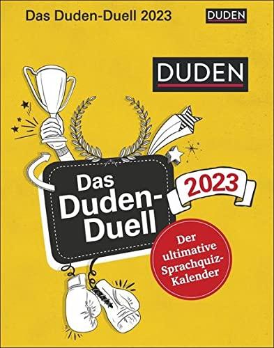 Das Duden-Duell Tagesabreißkalender 2023: Der ultimative Sprachquiz-Kalender