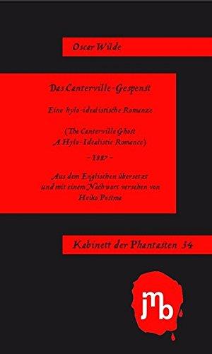 Das Canterville-Gespenst: Eine hylo-idealistische Romanze (Kabinett der Phantasten)