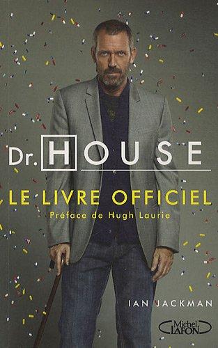 Docteur House : le livre officiel