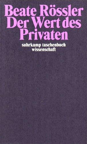 Der Wert des Privaten (suhrkamp taschenbuch wissenschaft)