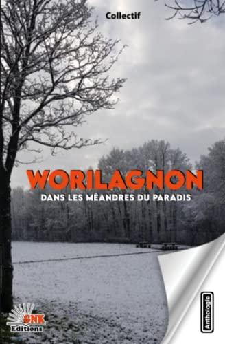 Worilagnon, dans les méandres du paradis