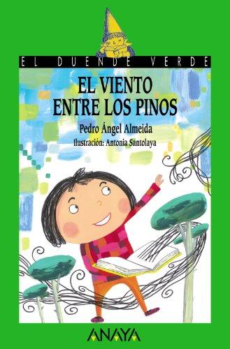 El viento entre los pinos (Literatura Infantil (6-11 Años) - El Duende Verde)