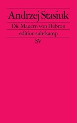 Die Mauern von Hebron (edition suhrkamp)