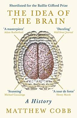 The Idea of the Brain: A History