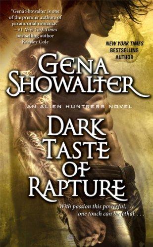 Dark Taste of Rapture (Alien Huntress Novels)