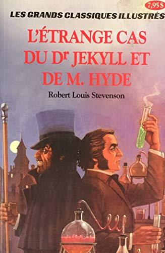 L'Étrange cas du Dr Jekyll et de M. Hyde (Les Grands Classiques illustrés)