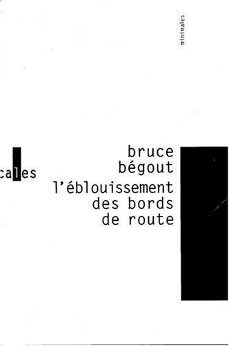 L'éblouissement des bords de route