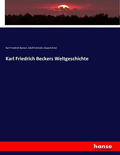 Karl Friedrich Beckers Weltgeschichte