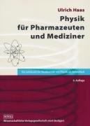 Physik für Pharmazeuten und Mediziner: Ein Lehrbuch für alle Studierenden mit Physik als Nebenfach