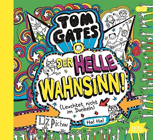 Tom Gates. Der helle Wahnsinn!: (Leuchtet nicht im Dunkeln)