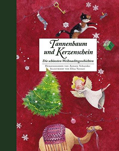 Tannenbaum und Kerzenschein: Die schönsten Weihnachtsgeschichten