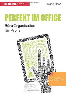 Perfekt im Office: Büro-Organisation für Profis