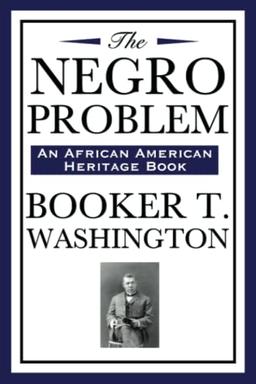 The Negro Problem (an African American Heritage Book)