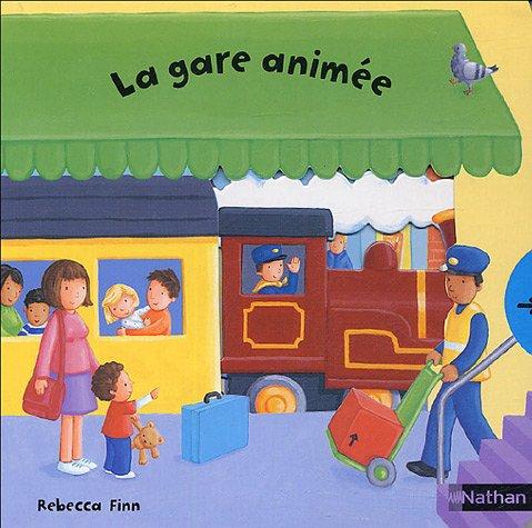 La gare animée