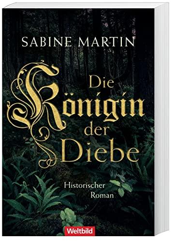 Die Königin der Diebe - Historischer Roamn