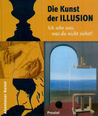 Die Kunst der Illusion