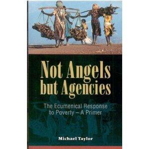 Not Angels but Agencies: The Ecumenical Response to Poverty-A Primer