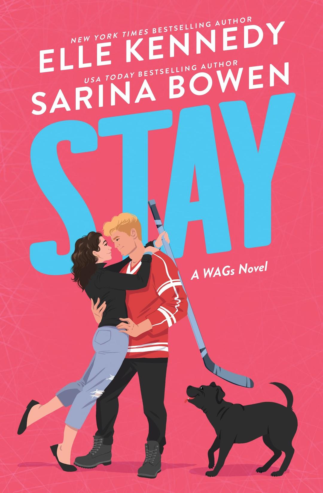 Stay: A Hockey Romance From the Authors of Good Boy (WAGs 2)