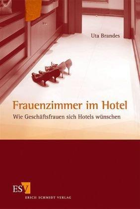 Frauenzimmer im Hotel: Wie Geschäftsfrauen sich Hotels wünschen