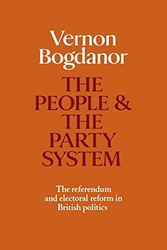 The People and the Party System: The Referendum and Electoral Reform in British Politics