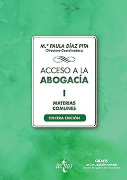 Acceso a la abogacía-I: Tomo I. Materias comunes (Derecho - Biblioteca Universitaria de Editorial Tecnos)