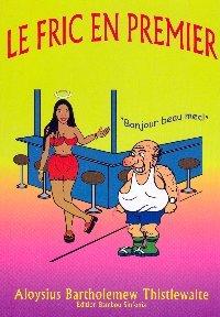 LE FRIC EN PREMIER (THE FRENCH EDITION OF MONEY NUMBER ONE)