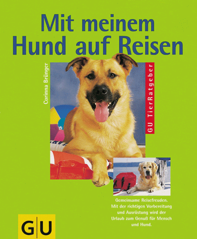 Mit meinem Hund auf Reisen