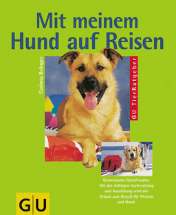 Mit meinem Hund auf Reisen