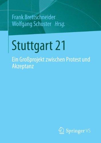 Stuttgart 21: Ein Großprojekt zwischen Protest und Akzeptanz