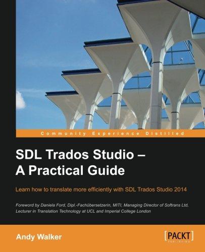 SDL Trados Studio – A Practical Guide (English Edition)