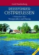 Reiseführer Ostpreußen. Polnischer Teil - Westpreußen und Danzig (Rautenberg)