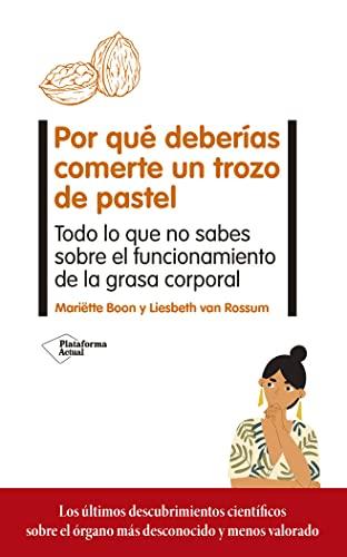 Por qué deberías comerte un trozo de pastel: Todo lo que no sabes sobre el funcionamiento de la grasa corporal