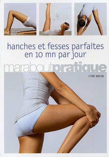 Hanches et fesses parfaites en 10 minutes par jour