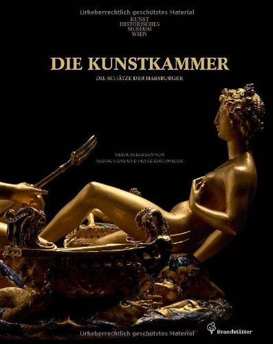 Die Kunstkammer - Die Schätze der Habsburger