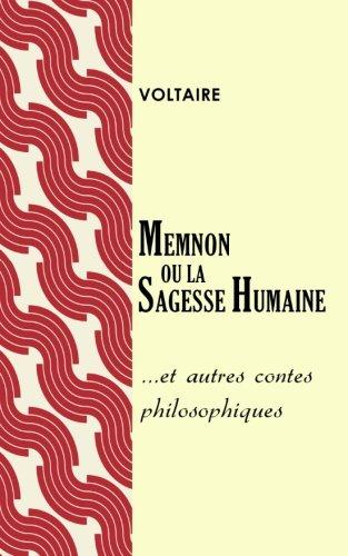 Memnon ou La sagesse humaine et autres contes philosophiques