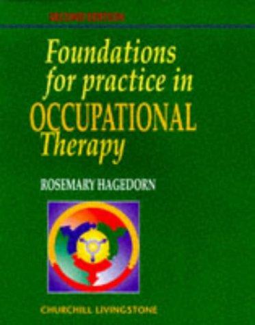 Foundations for Practice in Occupational Therapy