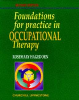 Foundations for Practice in Occupational Therapy