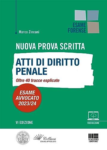 Nuova Prova Scritta - Atti di Diritto Penale Oltre 40 tracce esplicate