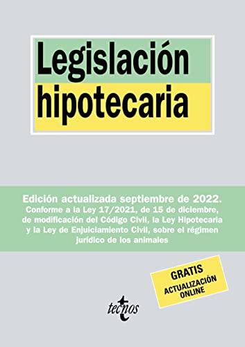 Legislación hipotecaria (Derecho - Biblioteca de Textos Legales)