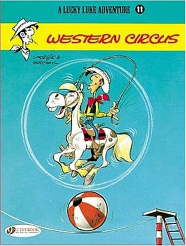 Lucky Luke Vol.11: Western Circus (Lucky Luke Adventures, Band 11)