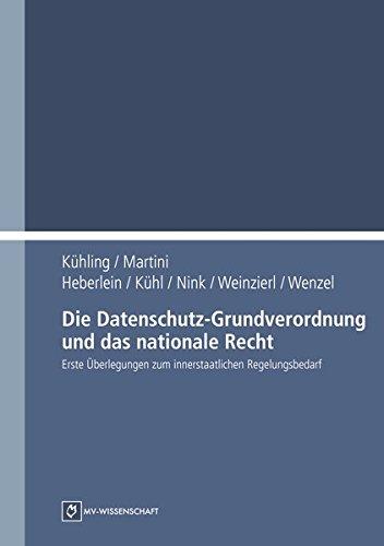 Die Datenschutz-Grundverordnung und das nationale Recht: Erste Überlegungen zum innerstaatlichen Regelungsbedarf (MV-Wissenschaft)