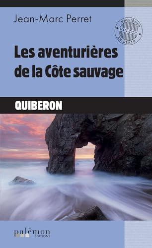 Les aventurières de la Côte sauvage : Quiberon