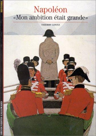 Napoléon : Mon ambition était grande