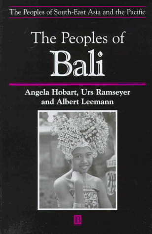 The People of Bali (Peoples of South-East Asia and the Pacific)