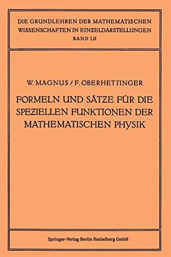 Formeln und Sätze für die Speziellen Funktionen der Mathematischen Physik (Grundlehren der mathematischen Wissenschaften, 52, Band 52)