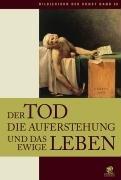 Bildlexikon der Kunst / Der Tod, die Auferstehung und das ewige Leben: BD 20