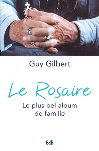 Le rosaire : le plus bel album de famille