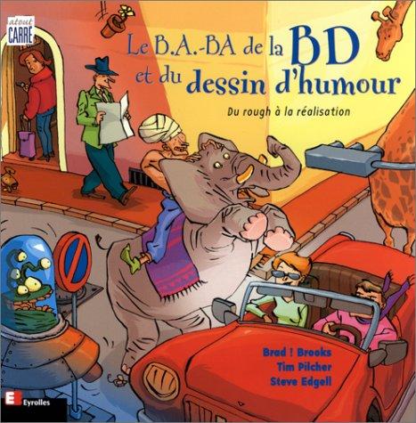 Le B.A.-Ba de la BD et du dessin d'humour : du rough à la réalisation