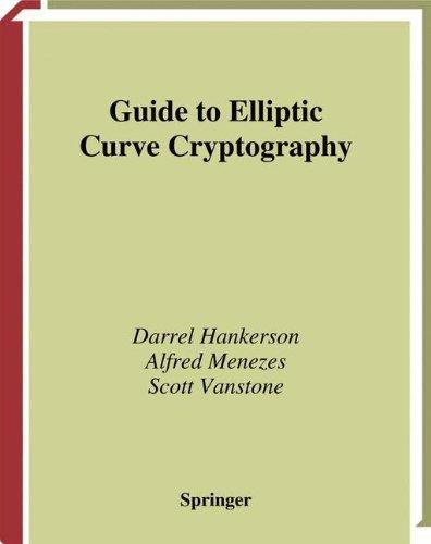 Guide to Elliptic Curve Cryptography (Springer Professional Computing)