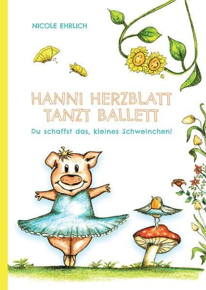 Hanni Herzblatt: tanzt Ballett